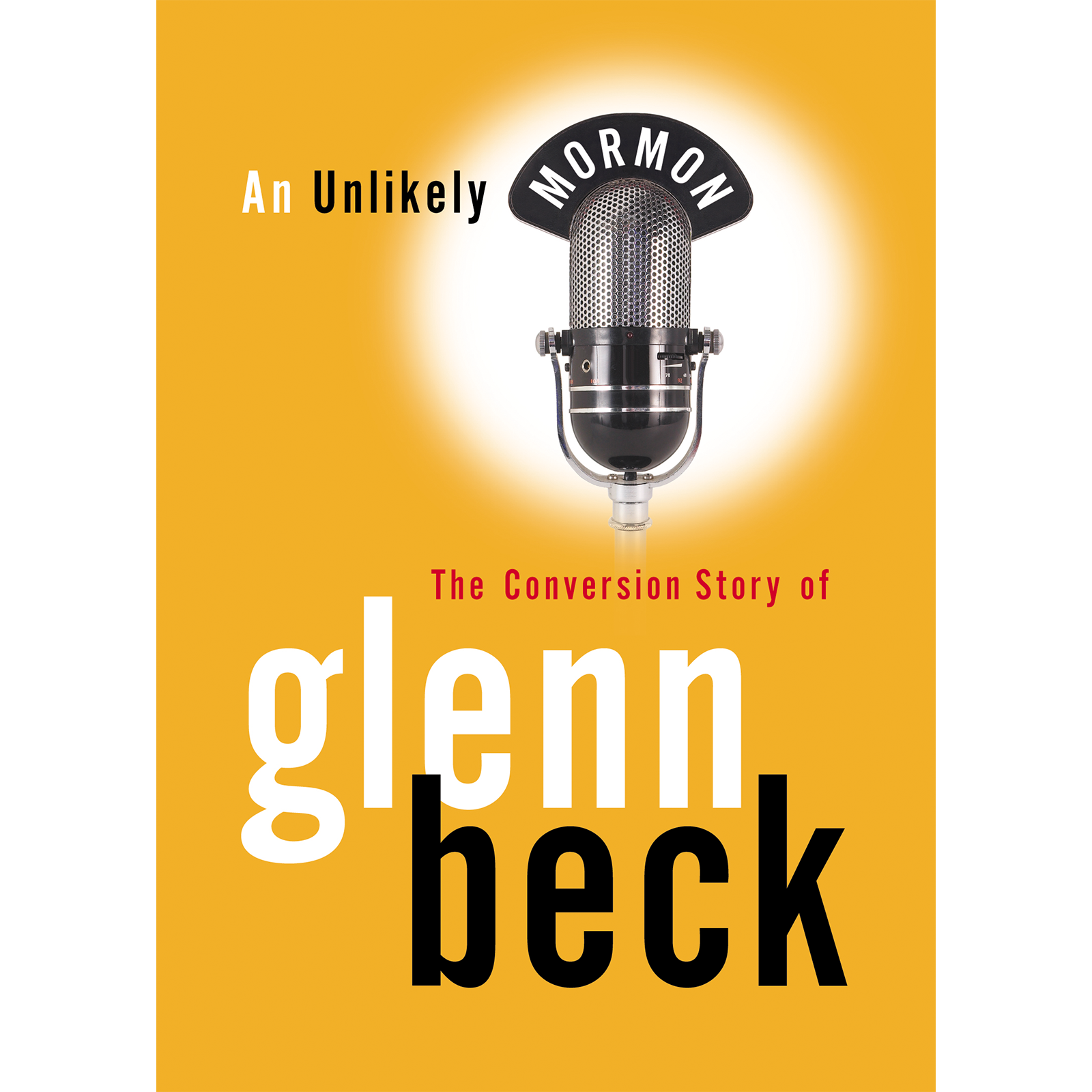 その他 Unlikely Mormon: The Conversion Story of Glenn Bec [DVD] Dvd Unlikely Mormon The Glenn Beck Conversion Story C30 - BECK