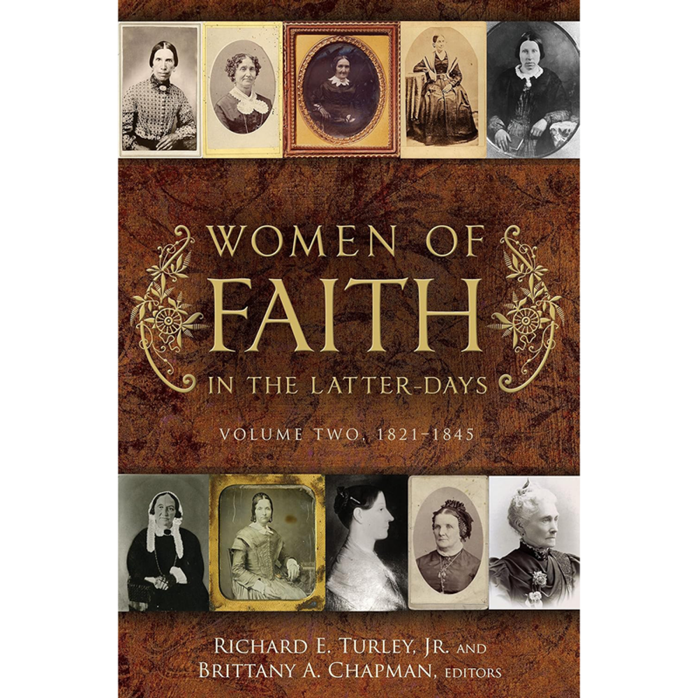 Women of Faith in the Latter Days: Volume 2: 1821-1845,  Women of Faith in the Latter Days: Volume 2: 1821-1845