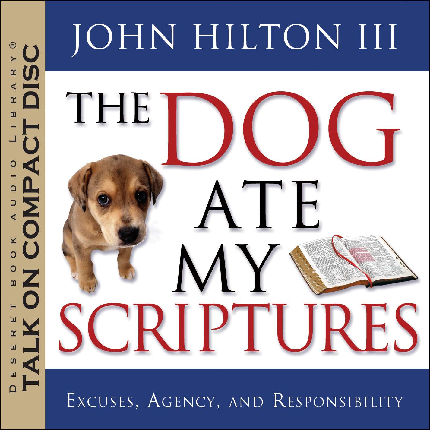 The Dog Ate My Scriptures