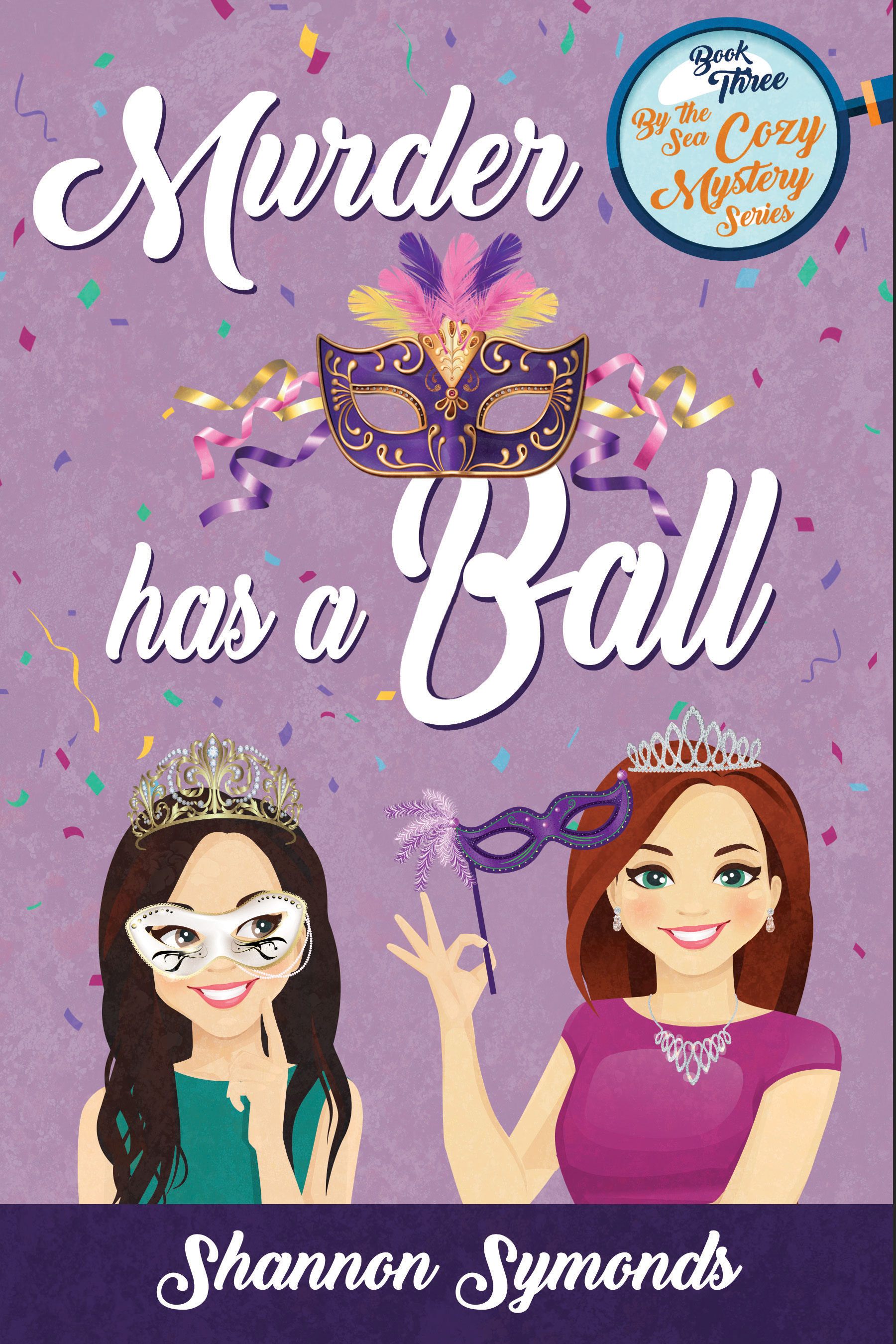 Murder Has a Ball (By the Sea Cozy Mystery, Book 3)