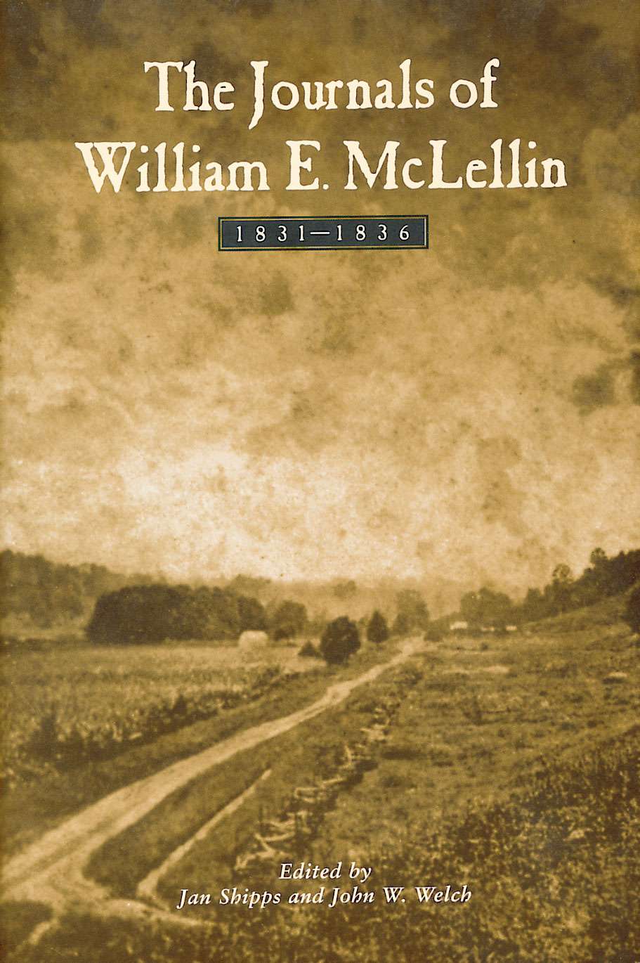 The Journals of William E. McLellin : 1831-1836