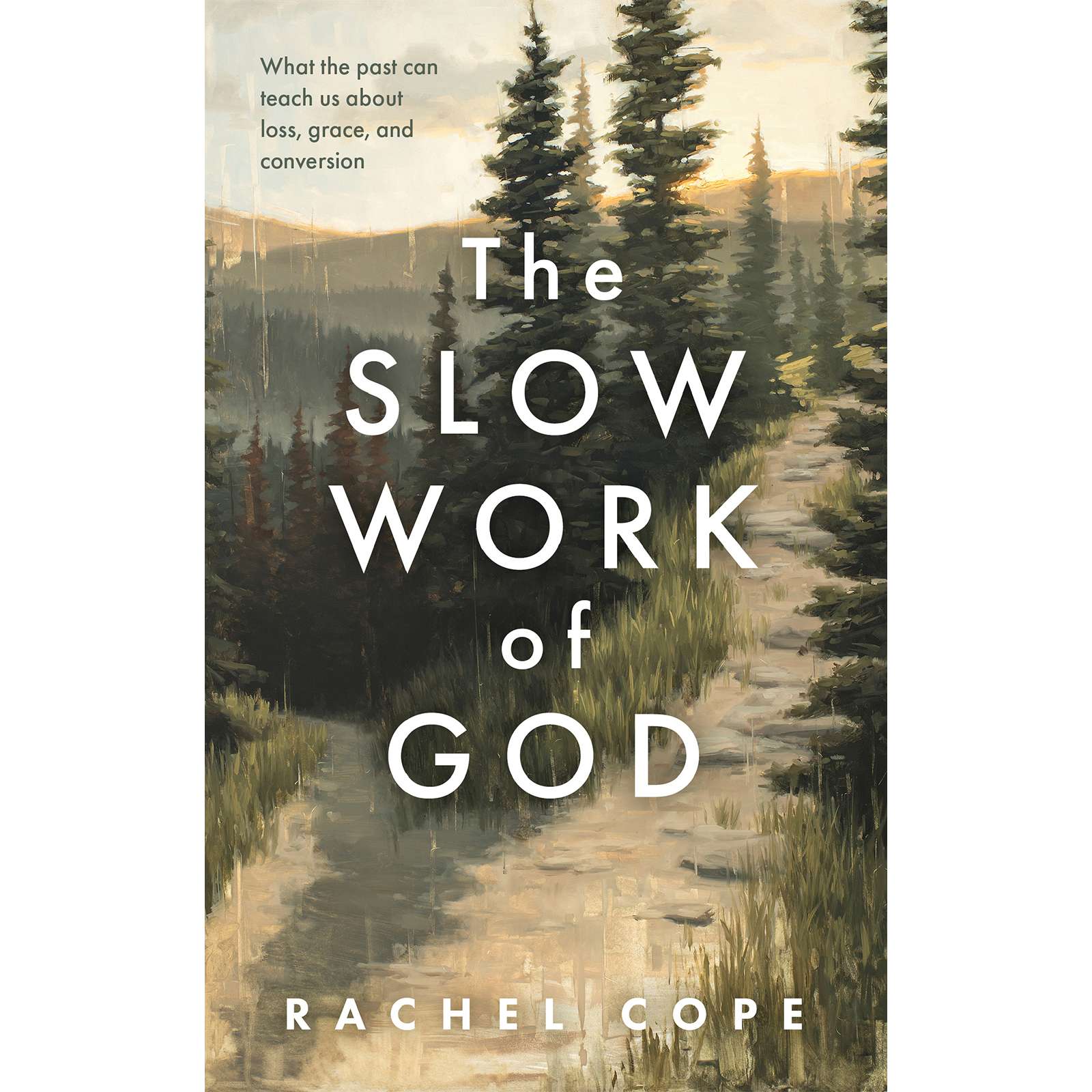 The Slow Work of God 1