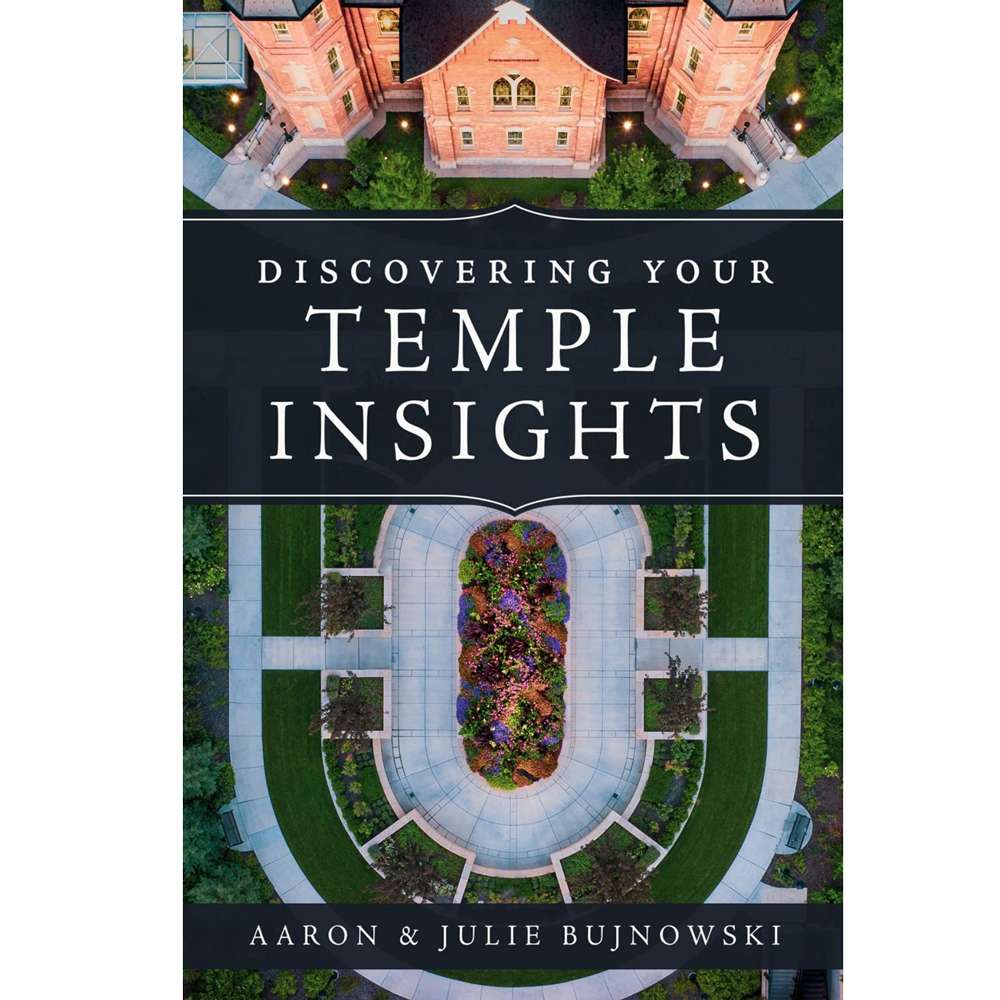 Discovering Your Temple Insights - BUJNOWSKI, AARON & JULIE 1