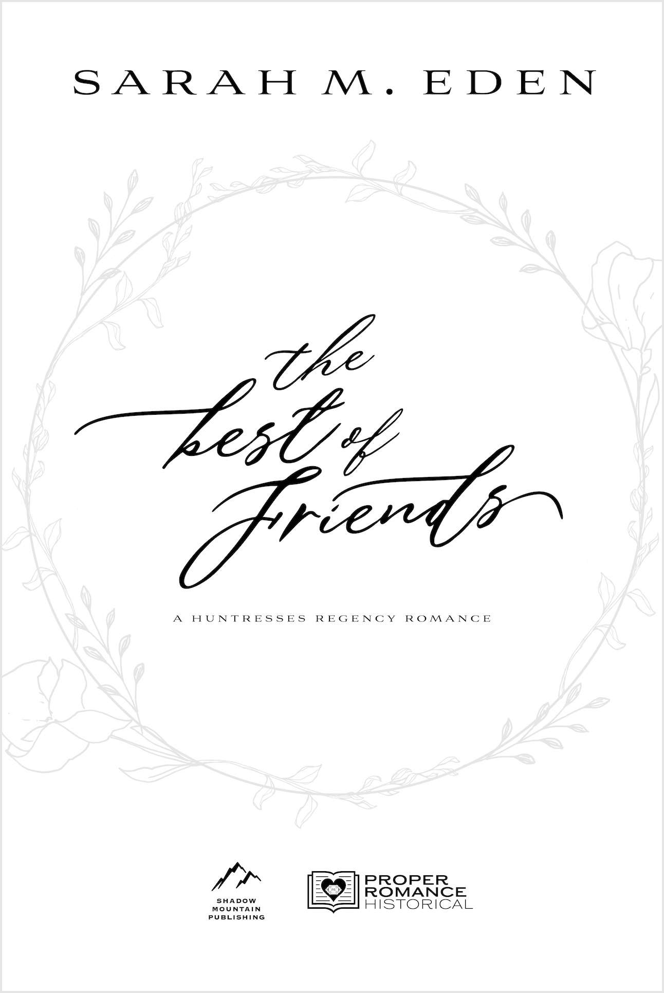 The Best of Friends (The Huntresses, Book 2), , large