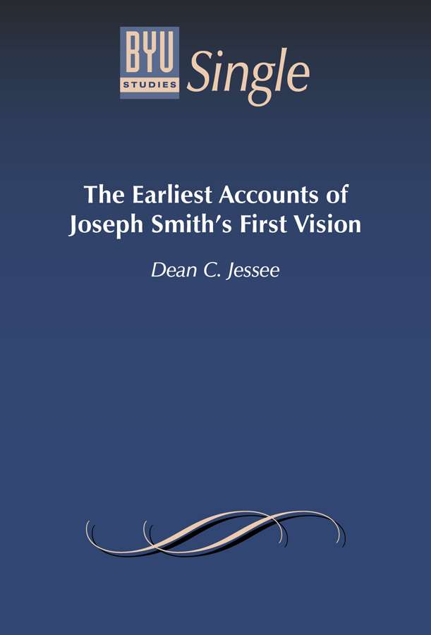 The Earliest Accounts of Joseph Smith's First Vision