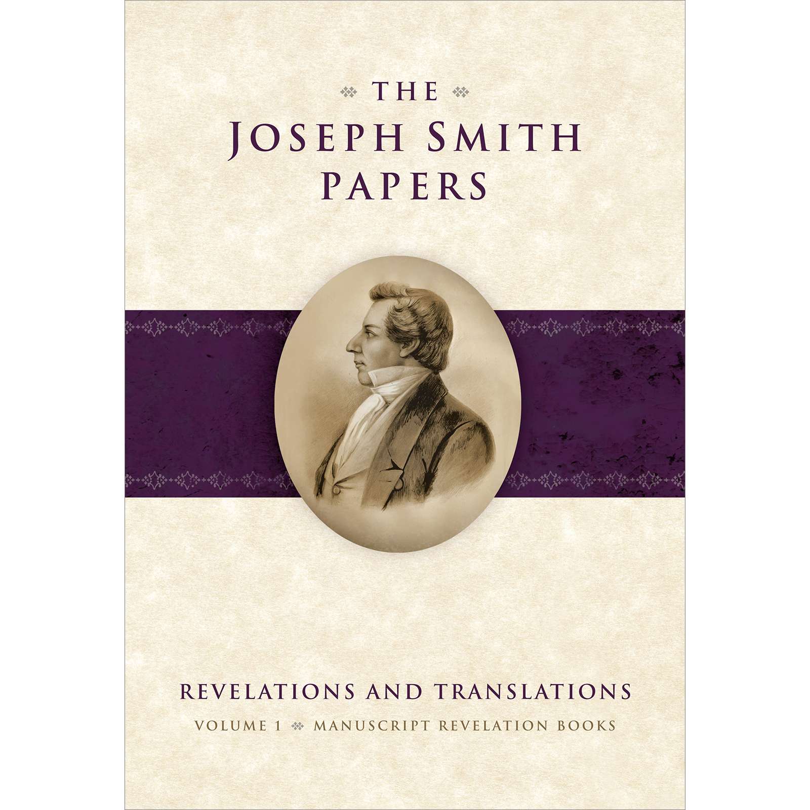 The Joseph Smith Papers, Revelations and Translations, Vol. 1 Manuscript Revelation Books