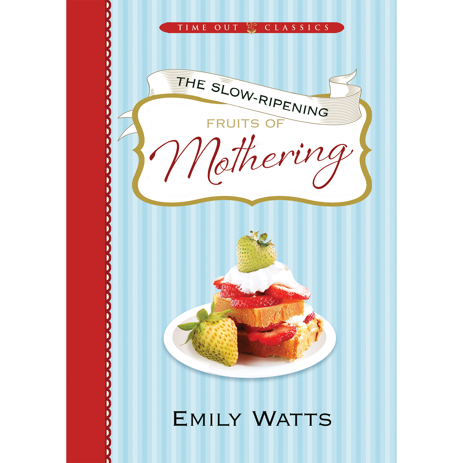 The Slow-Ripening: Fruits of Mothering, , large image number 0