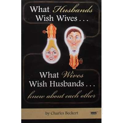 What Husbands Wish Wives and Wives Wish Husbands Knew About Each Other