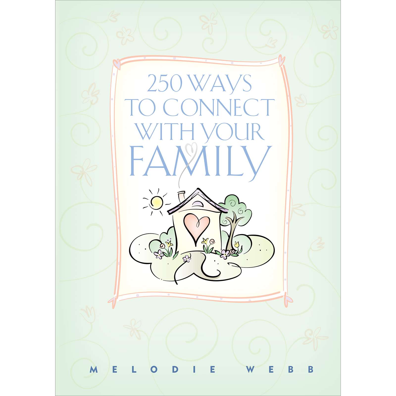 250 Ways to Connect with Your Family, , large image number 0