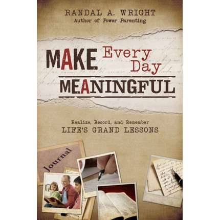Make Every Day Meaningful
