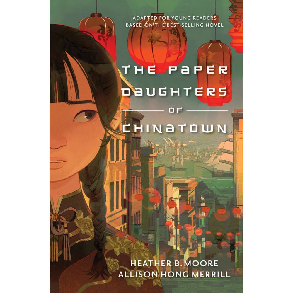 The Paper Daughters of Chinatown (Adapted for Young Readers)