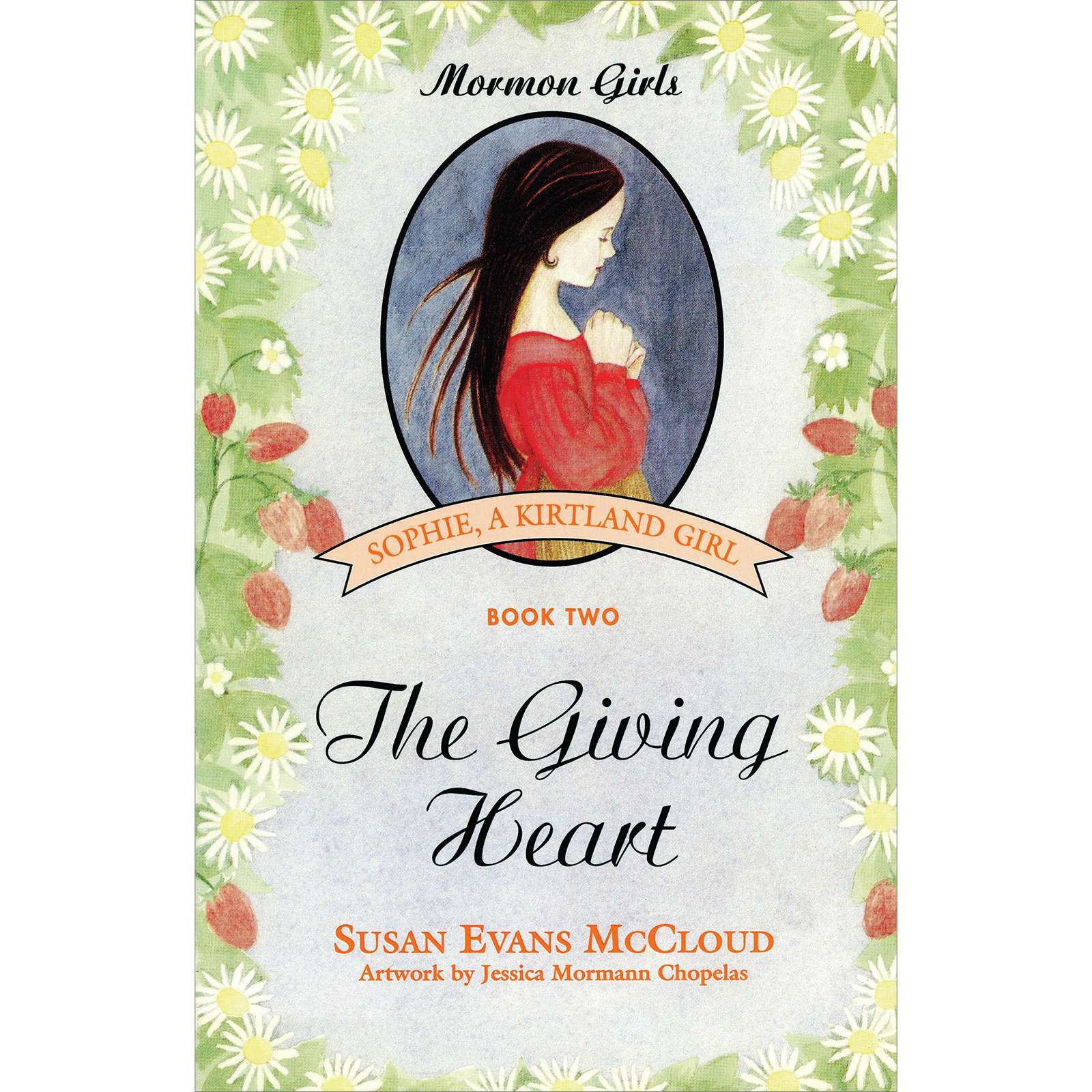 Giving Heart (Mormon Girls Book 2)