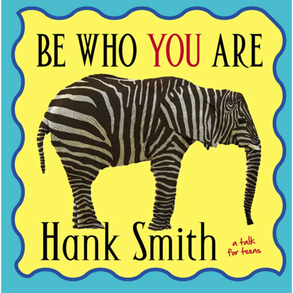 Be Who You Are 1