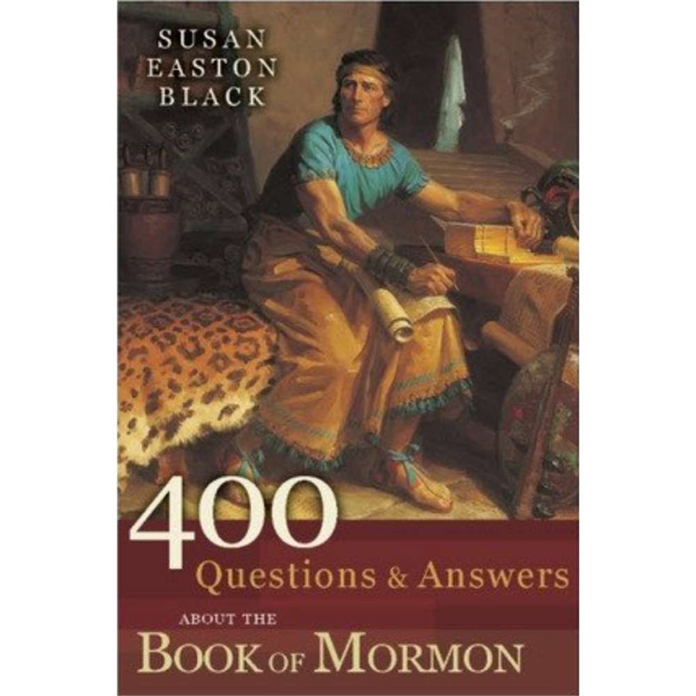 400 Questions and Answers about the Book of Mormon
