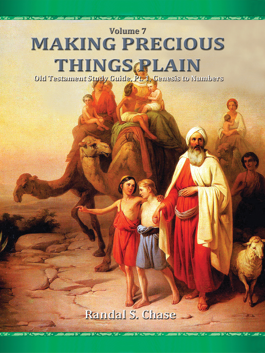 Old Testament Study Guide Part 1 (Making Precious Things Plain, Book 7)