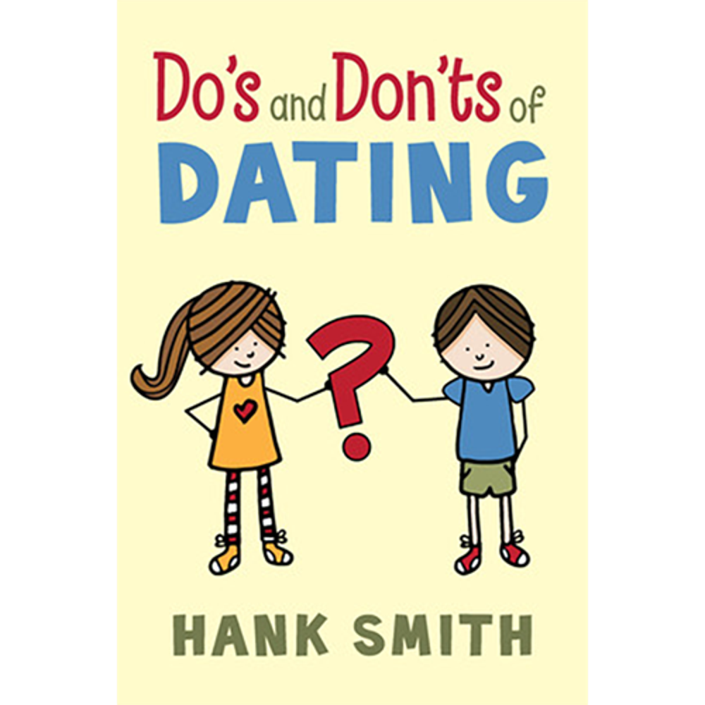 Do's and Don'ts of Dating,  Do's and Don'ts of Dating