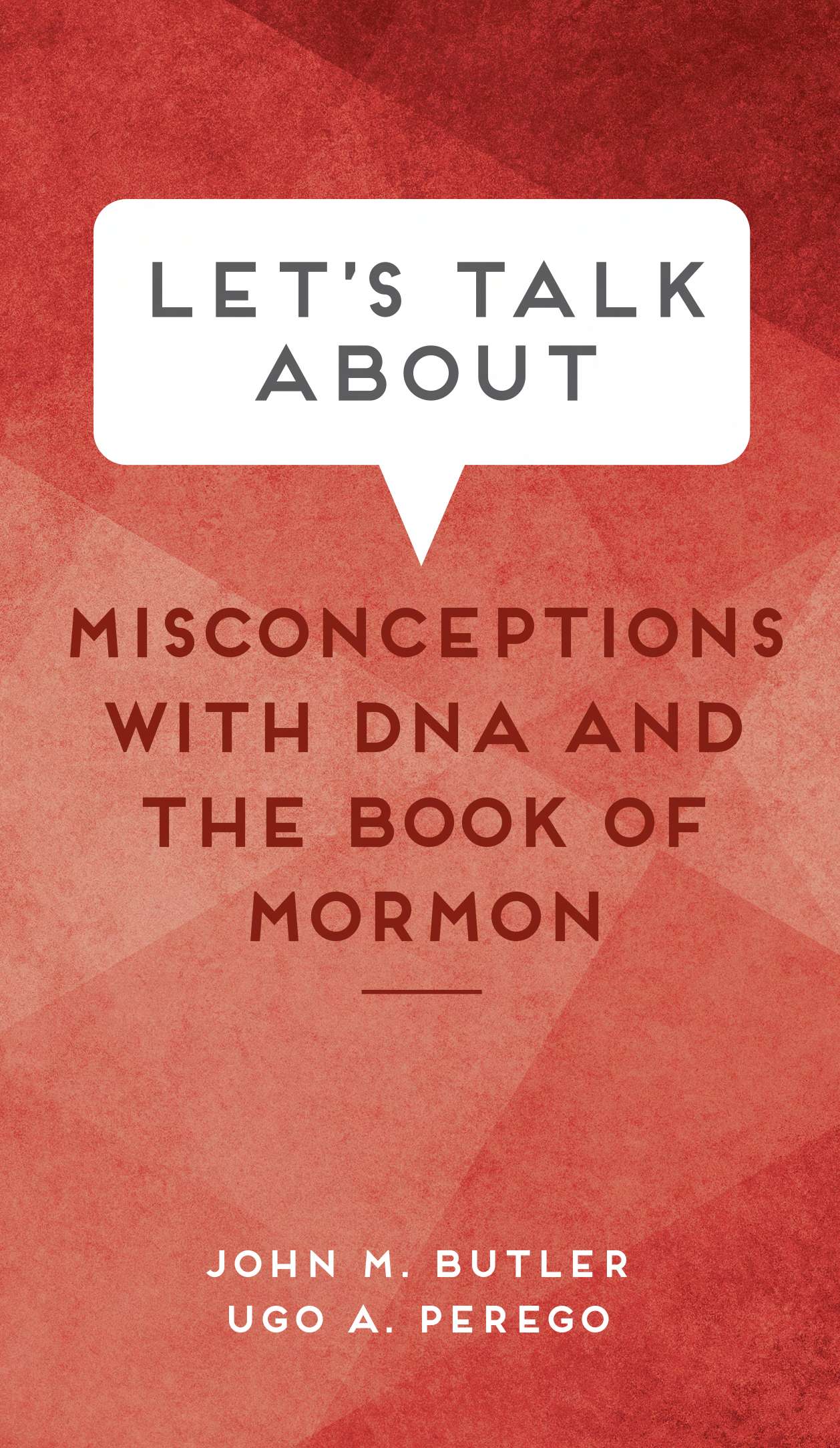Let's Talk About Misconceptions with DNA and the Book of Mormon