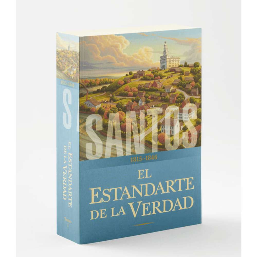 Saints, Vol. 1: The Standard of Truth, 1815-1846 (Spanish)