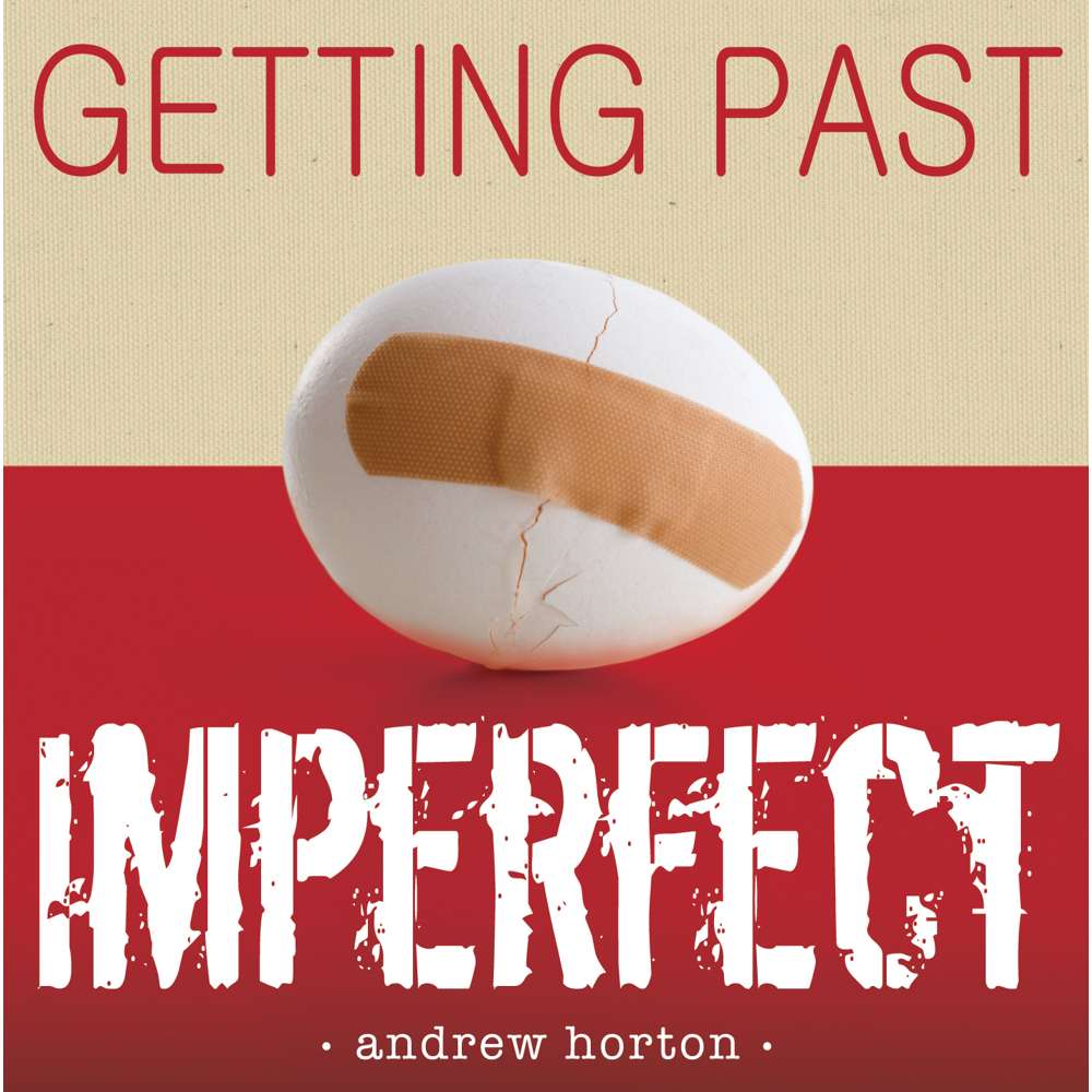 Getting Past Imperfect 1