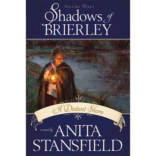 A Distant Shore  (Shadows Of Brierley, Vol. 3)