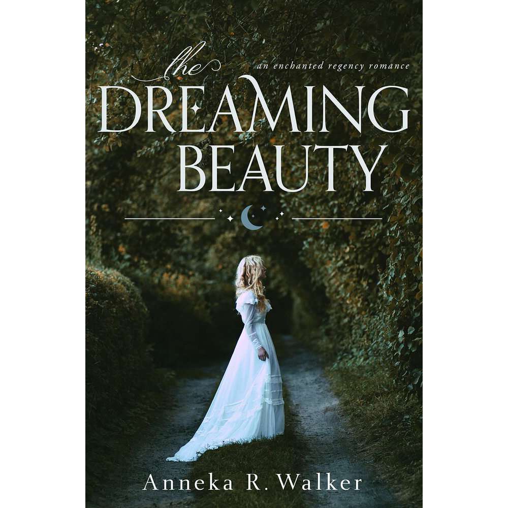 The Dreaming Beauty (Enchanted Regency Romance, Book 2)