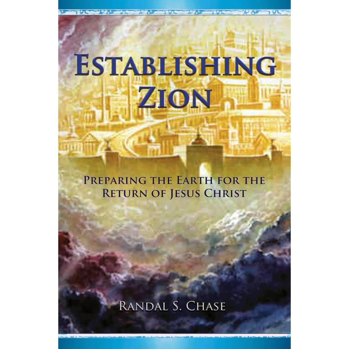 Establishing Zion