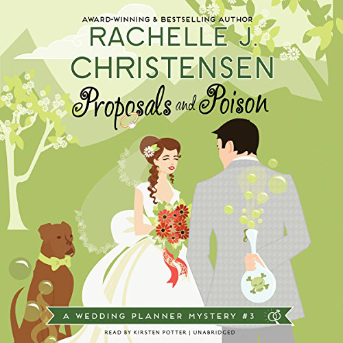 Proposals and Poison (Wedding Planner Mystery, Book 3)