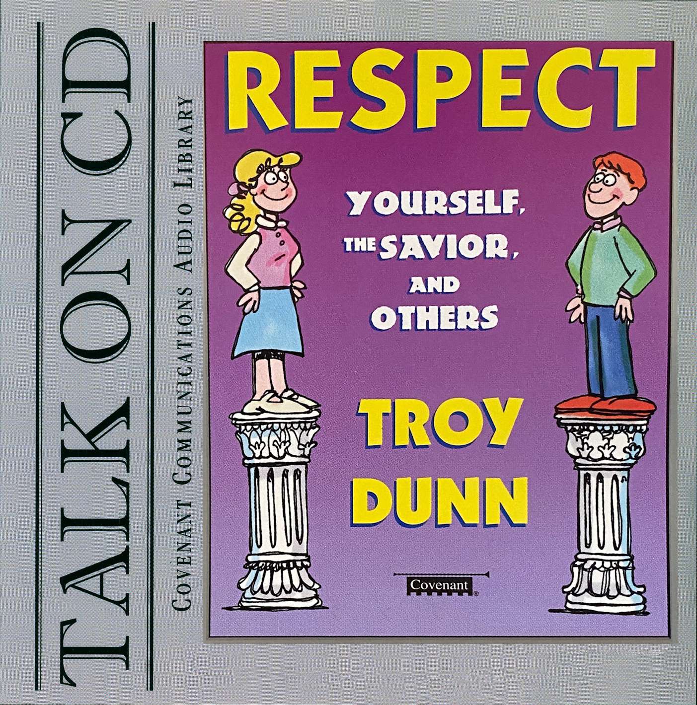 RESPECT: Yourself, The Savior, and Others