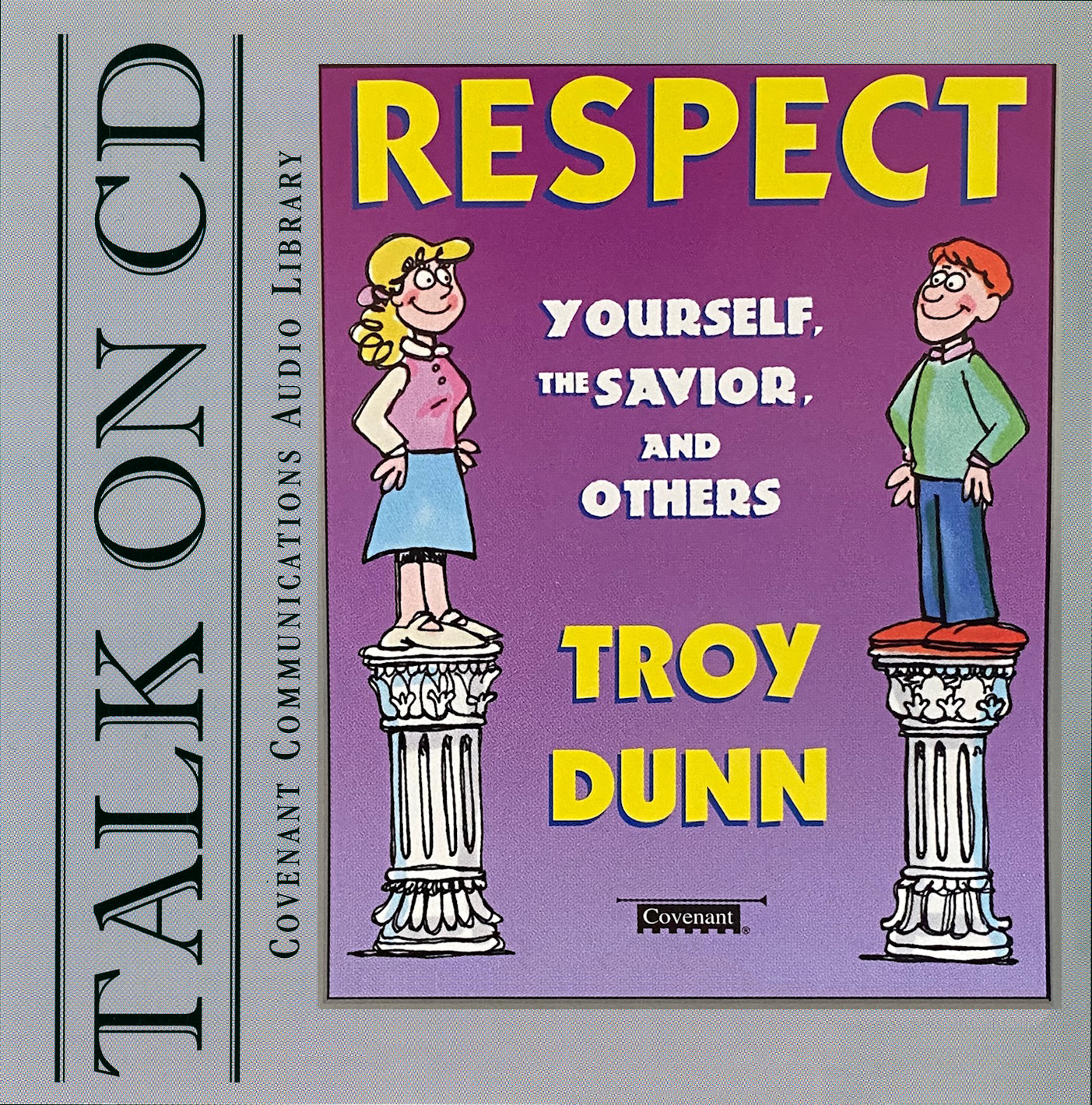 RESPECT: Yourself, The Savior, and Others