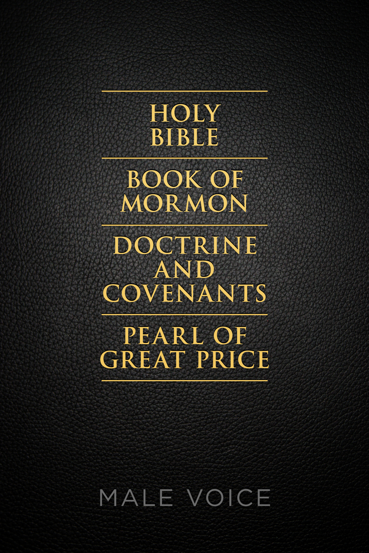 The Standard Works Audio: Male Voice