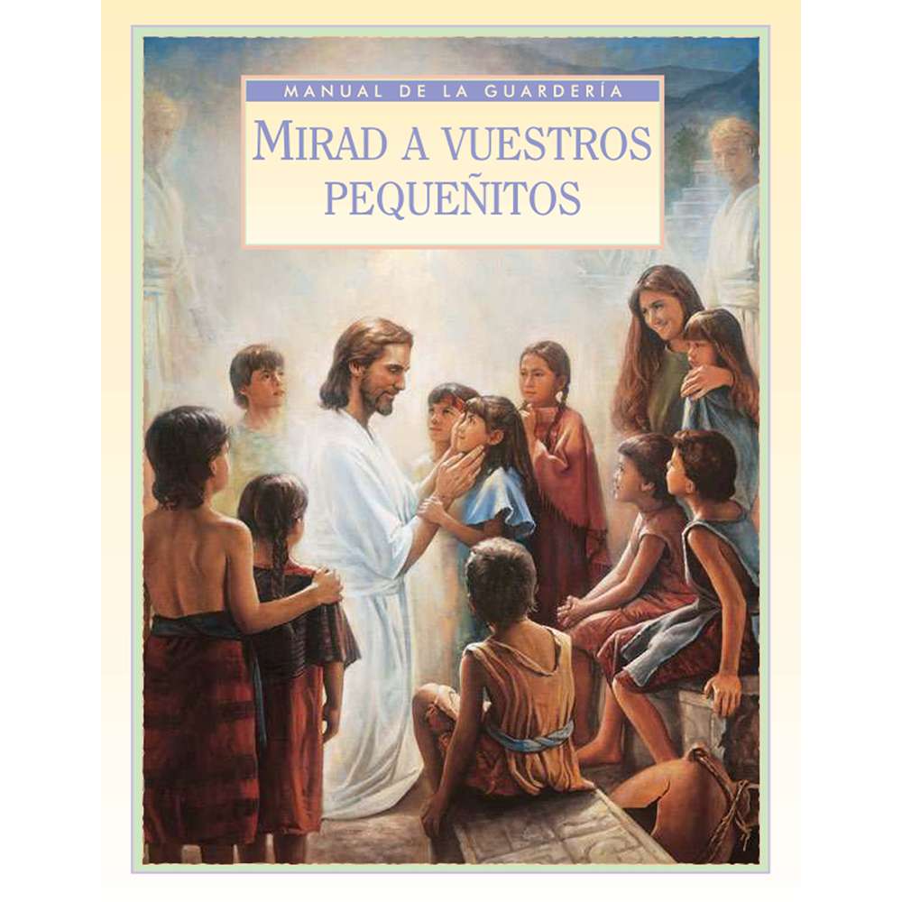 Behold Your Little Ones Nursery Manual (Spanish)