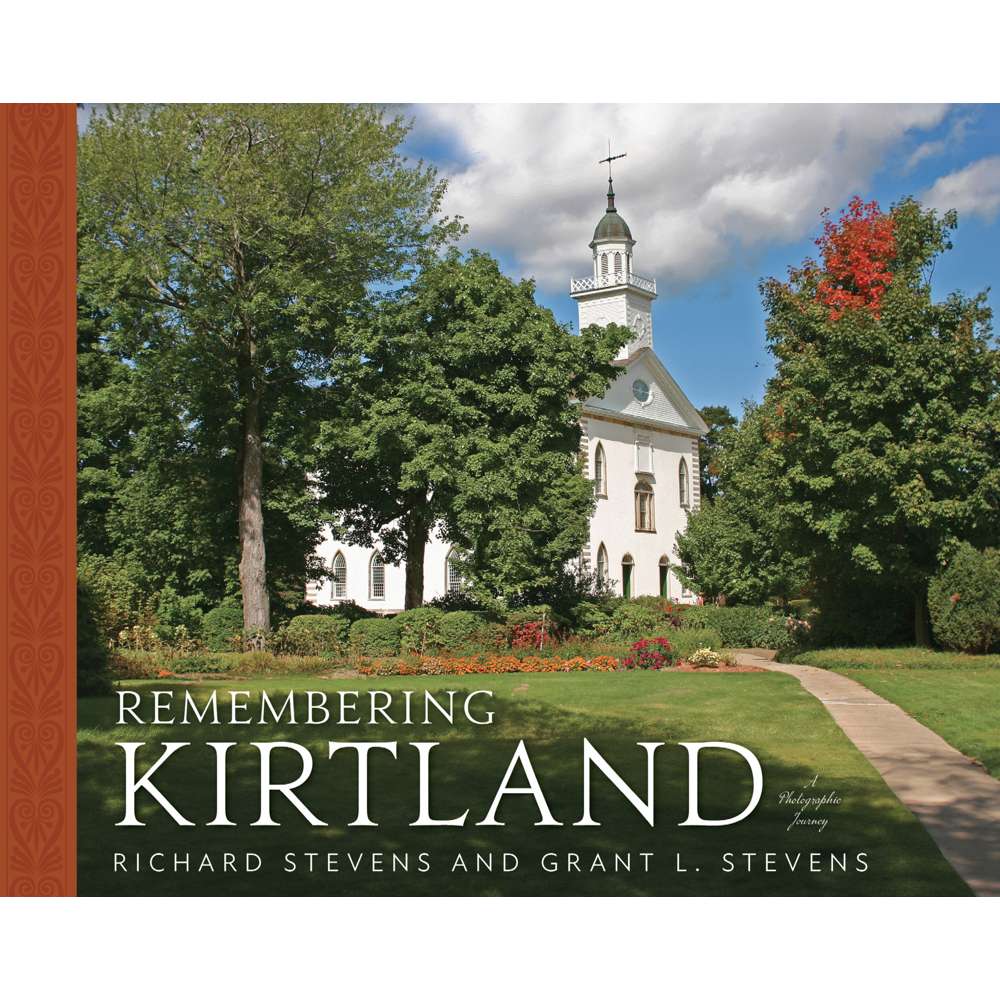 Remembering Kirtland - STEVENS, RICHARD; STEVENS, GRANT L. 1