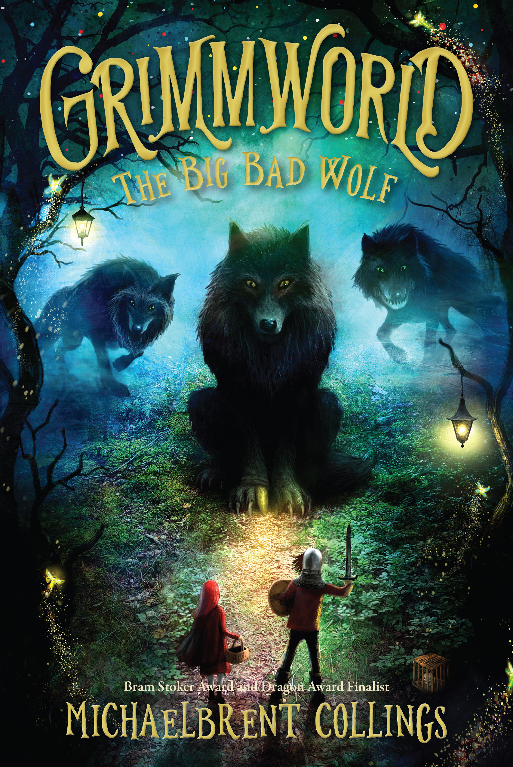 The Big Bad Wolf (Grimmworld Book 2) - COLLINGS, MICHAELBRENT