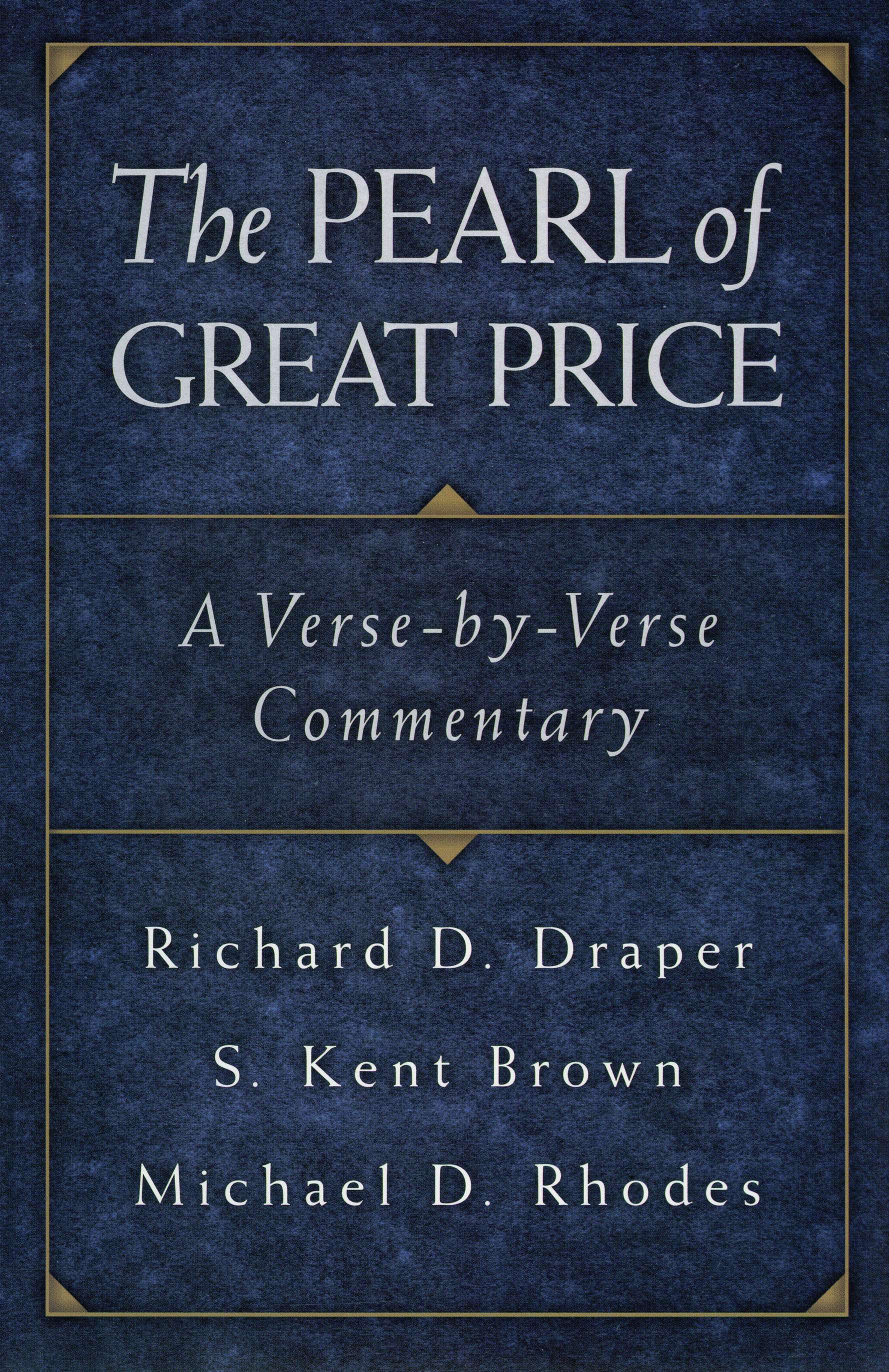 The Pearl of Great Price: A Verse-by-Verse Commentary