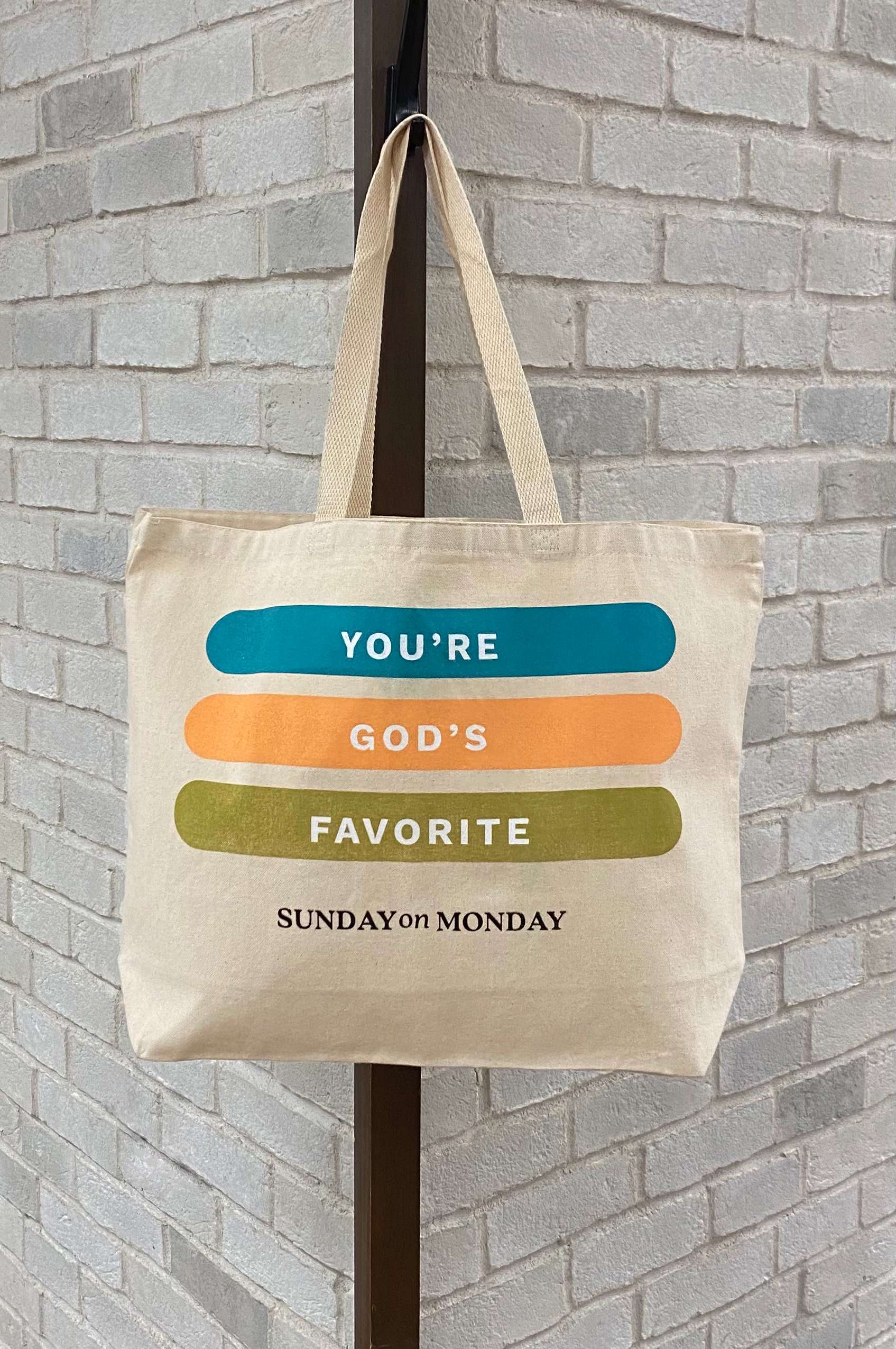 You're God's Favorite Tote Bag