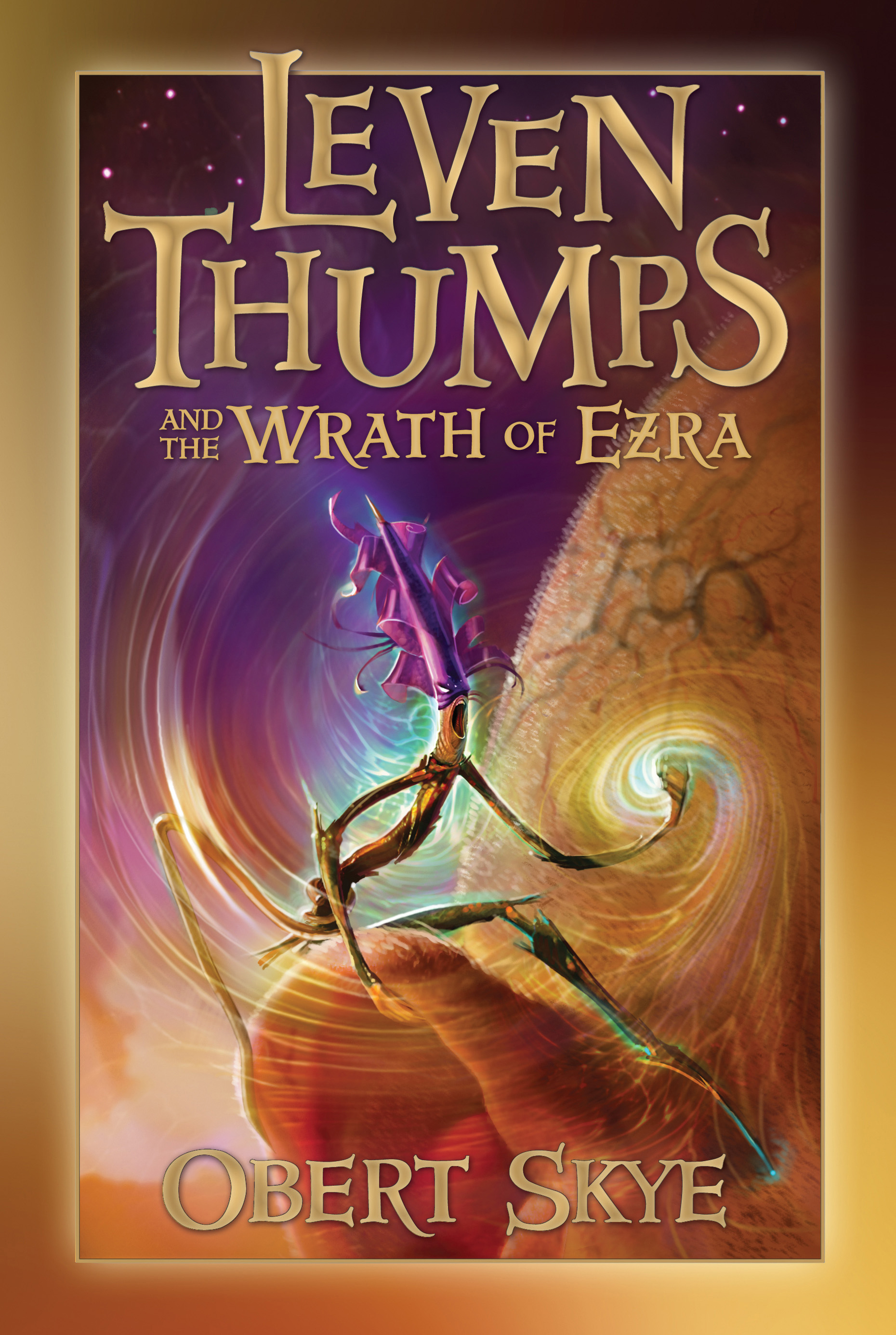 Leven Thumps and the Wrath of Ezra (Leven Thumps Book 4)