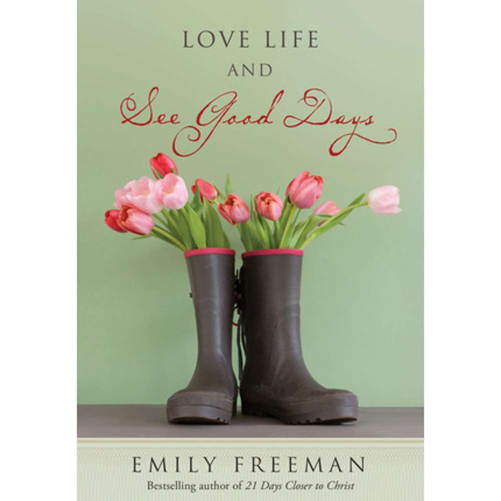 Love Life and See Good Days 1