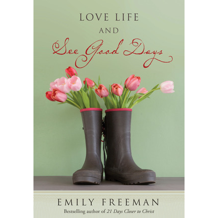 Love Life and See Good Days