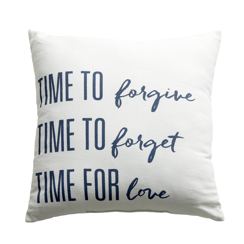 Time to Forgive, Forget, Love Pillow