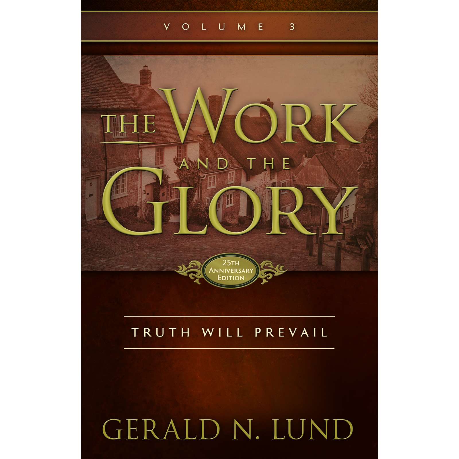 Truth Will Prevail (The Work and the Glory Vol 3), , large image number 0