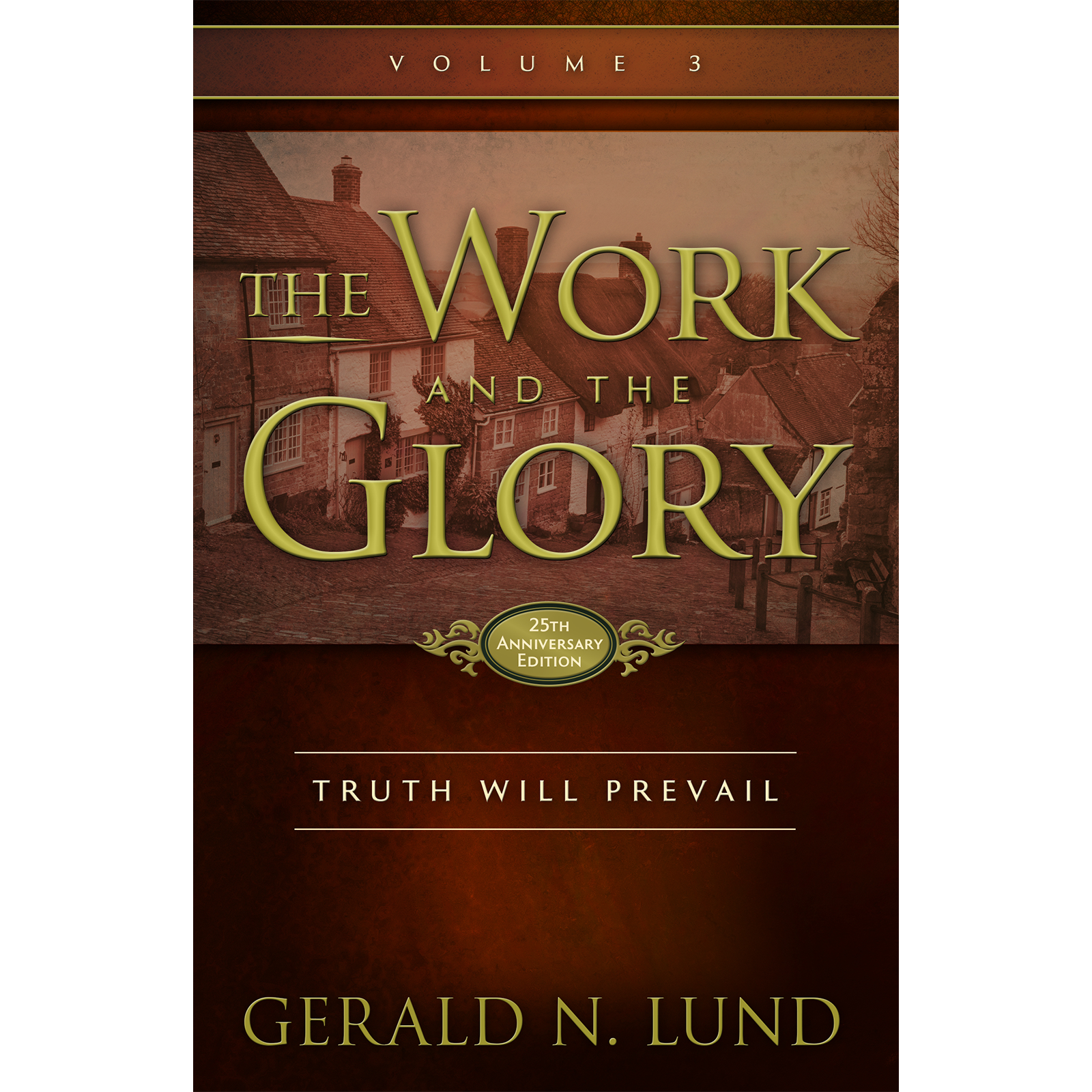 Truth Will Prevail (The Work and the Glory Vol 3), , large image number 0
