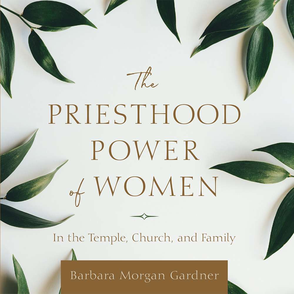 The Priesthood Power of Women, , large