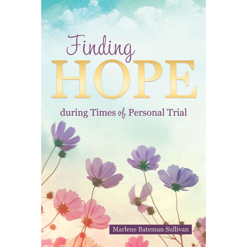 Finding Hope during Times of Personal Trial 1