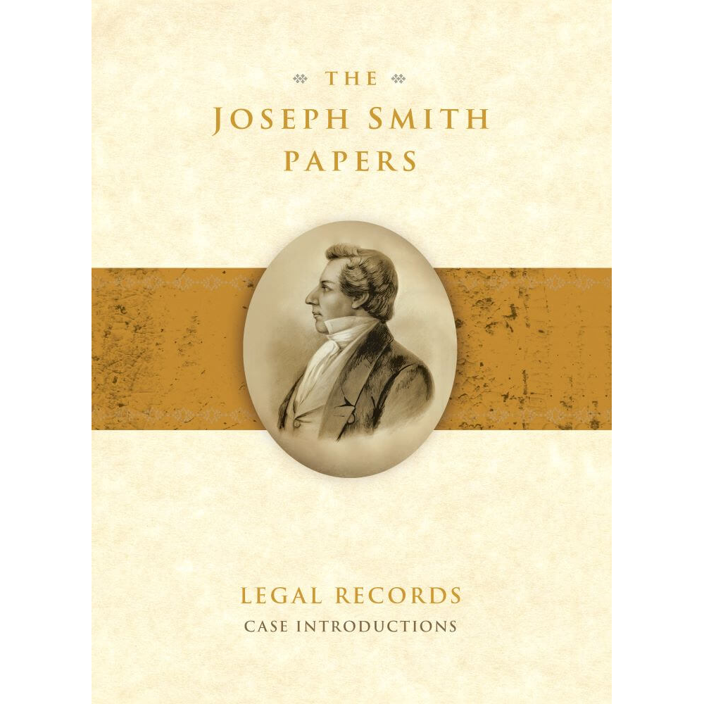 The Joseph Smith Papers, Legal Records: Case Introductions, , large image number 0