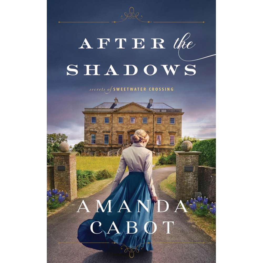 After the Shadows (Secrets of Sweetwater Crossing Book 1)