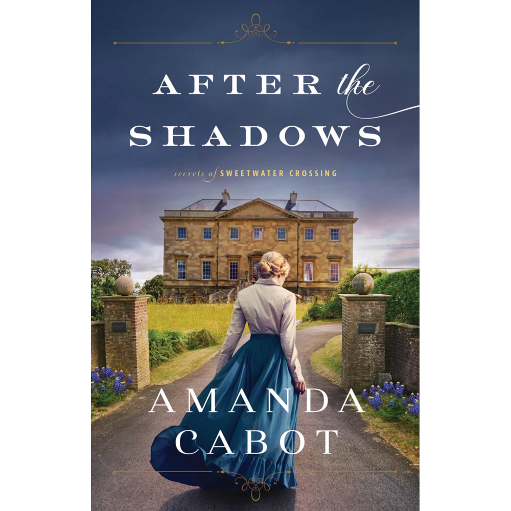 After the Shadows (Secrets of Sweetwater Crossing Book 1)
