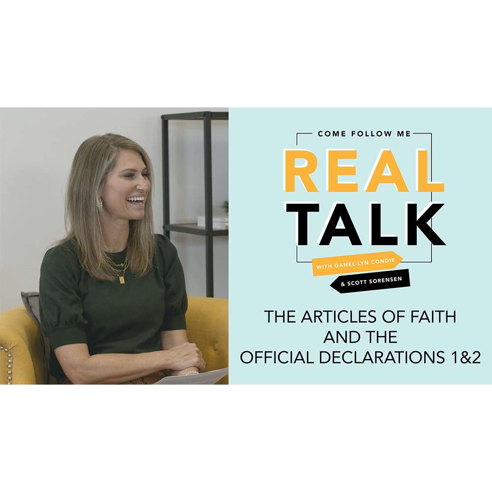 #50:  The Articles of Faith and Official Declarations 1 and 2