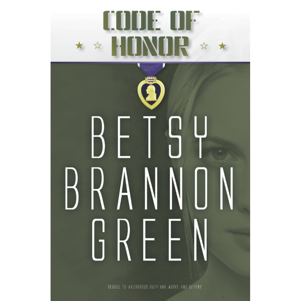Code of Honor (Duty Series, Book 3),  Code of Honor (Duty Series, Book 3)