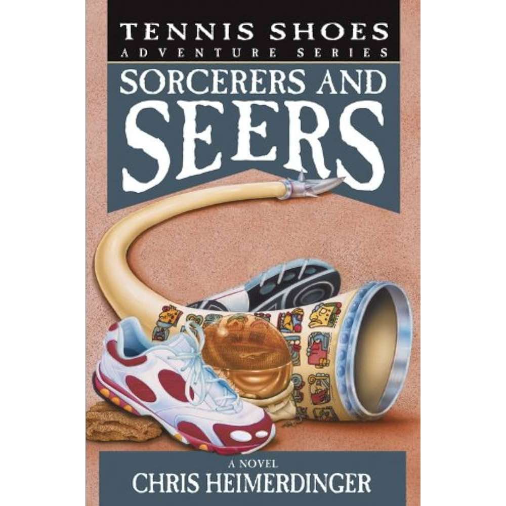 Sorcerers And Seers (Tennis Shoes Adventure Series Vol. 11)