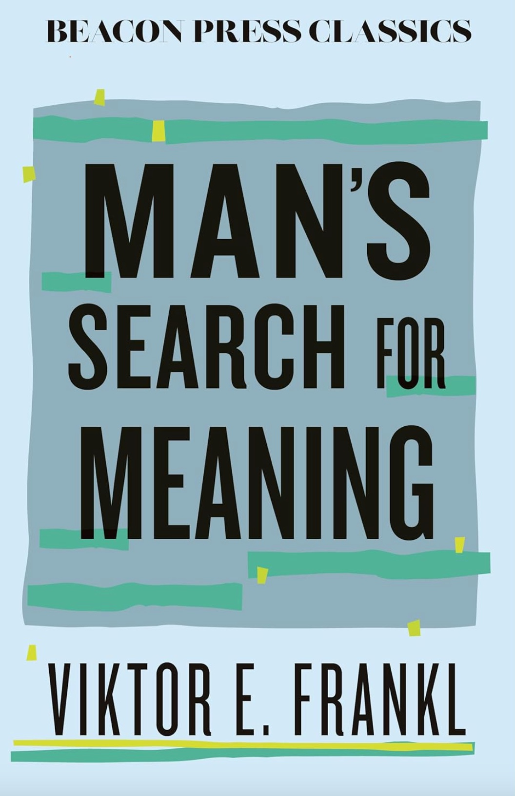 Man's Search for Meaning